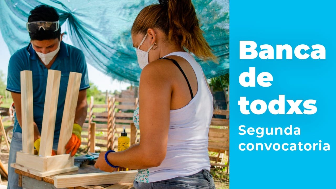 DESARROLLO SOCIAL LANZA LA SEGUNDA CONVOCATORIA DE BANCA DE TODXS