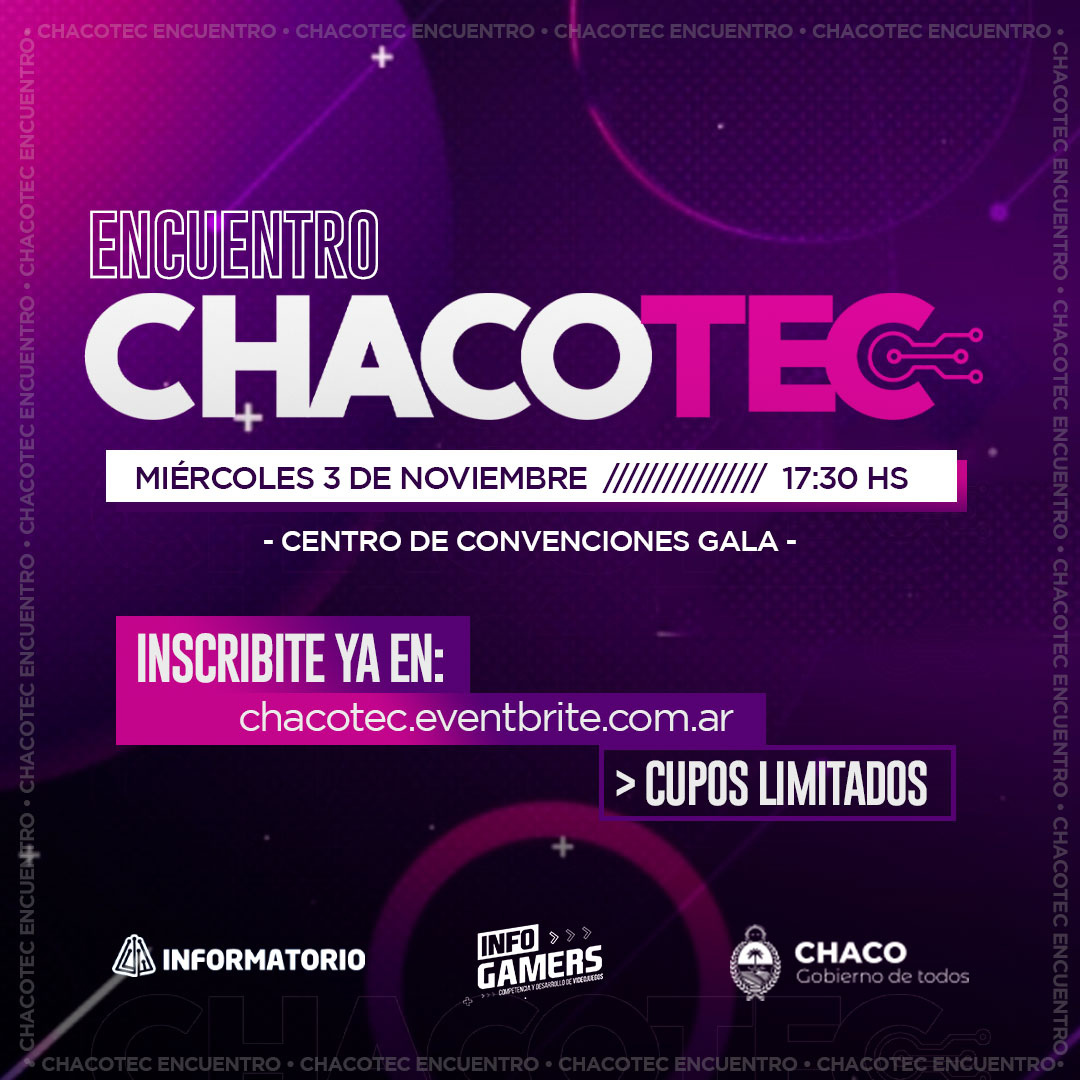 RESISTENCIA Chaco Tec, este miércoles 3 en el Centro de Convenciones Gala