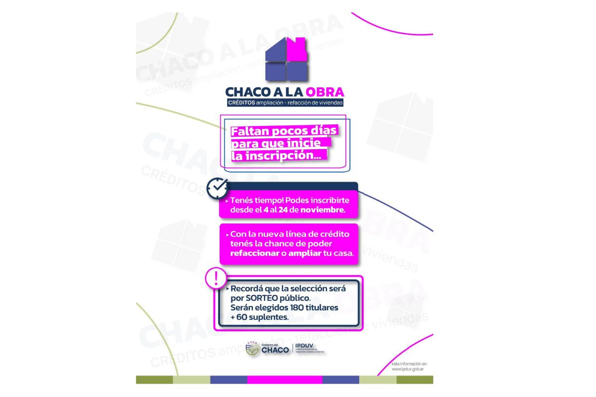 CHACO A LA OBRA: ESTE LUNES 4, SE ABRE LA INSCRIPCIÓN PARA LA LÍNEA DE CRÉDITO DEL IPDUV