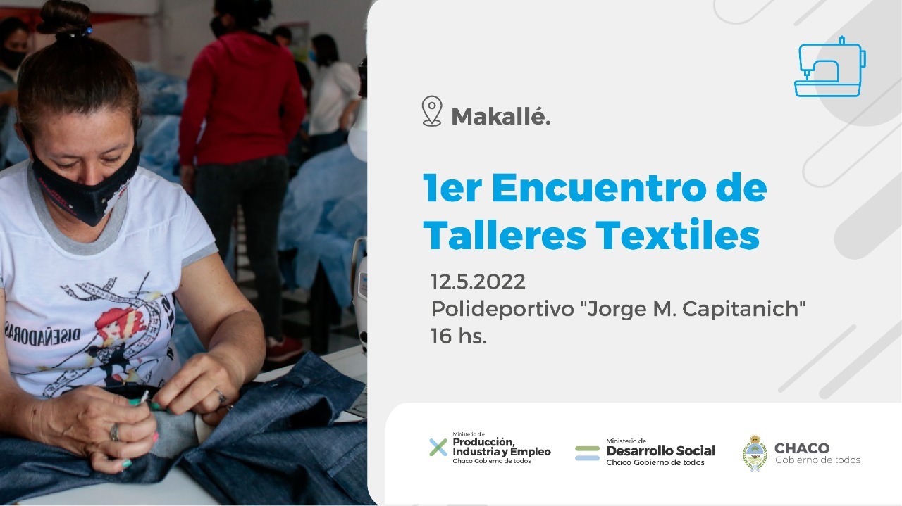 *FORTALECER LA PRODUCCIÓN TEXTIL: EMPRENDEDORES COMPARTIRÁN JORNADA DE TALLERES E INTERCAMBIO DE EXPERIENCIAS*
