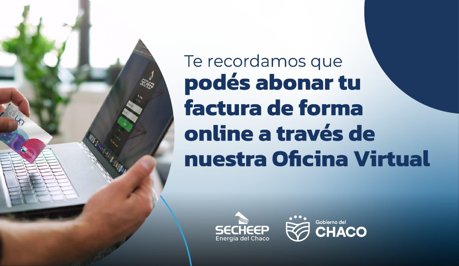 *SECHEEP RECUERDA LA VIGENCIA DE LA OFICINA VIRTUAL Y OTROS CANALES PARA PAGAR LAS FACTURAS*