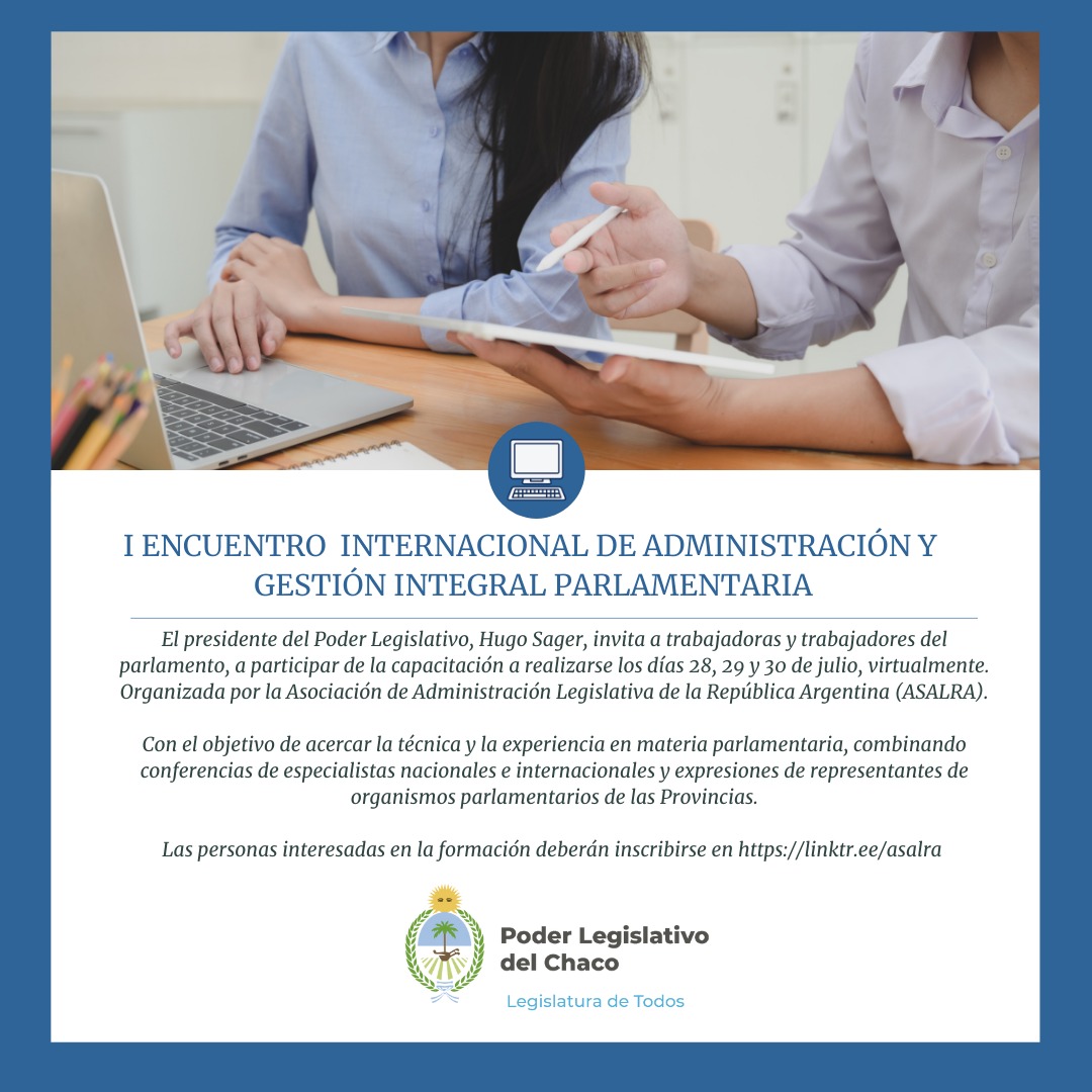 La Legislatura invita a participar del I Encuentro Internacional de administración y gestión integral parlamentaria