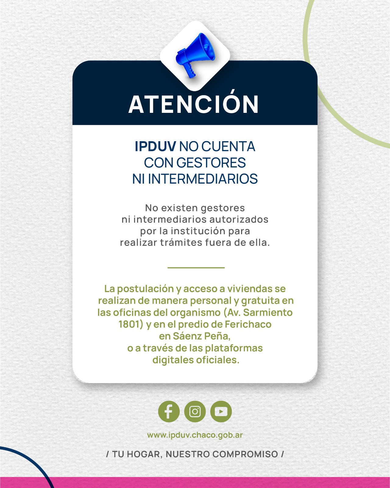 *IPDUV ADVIERTE QUE NO EXISTEN GESTORES NI INTERMEDIARIOS AUTORIZADOS PARA TR&Aacute;MITES DE VIVIENDA*